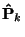 ${\bf\hat{P}}_k$