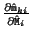 $\frac{\partial \hat{\tt m}_{ki}}{\partial \hat{\tt M}_i}$
