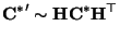 $\displaystyle {{\bf C}^*}' \sim {\bf H} {\bf C}^* {\bf H}^\top$