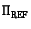 ${\tt \Pi}_{\tt REF}$