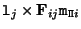 ${\tt l}_j \times {\bf F}_{ij} {\tt m}_{{\tt\Pi}i}$