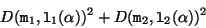 \begin{displaymath}
D({\tt m}_1,{\tt l}_1(\alpha))^2+D({\tt m}_2,{\tt l}_2(\alpha))^2
\end{displaymath}