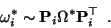 \begin{displaymath}
\omega_i^* \sim {\bf P}_i \Omega^* {\bf P}_i^\top \enspace .
\end{displaymath}