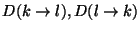 $D(k \rightarrow l), D(l \rightarrow k)$