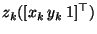 $z_k ([x_k \, y_k\, 1]^\top)$